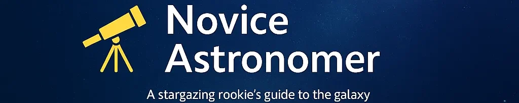 Novice Astronomer